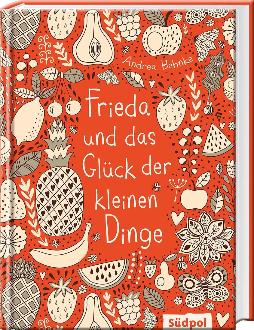 Cover: 9783943086768 | Frieda und das Glück der kleinen Dinge | Andrea Behnke | Buch | 160 S.