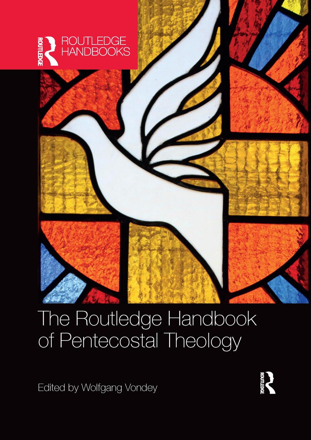 Cover: 9781032336596 | The Routledge Handbook of Pentecostal Theology | Wolfgang Vondey