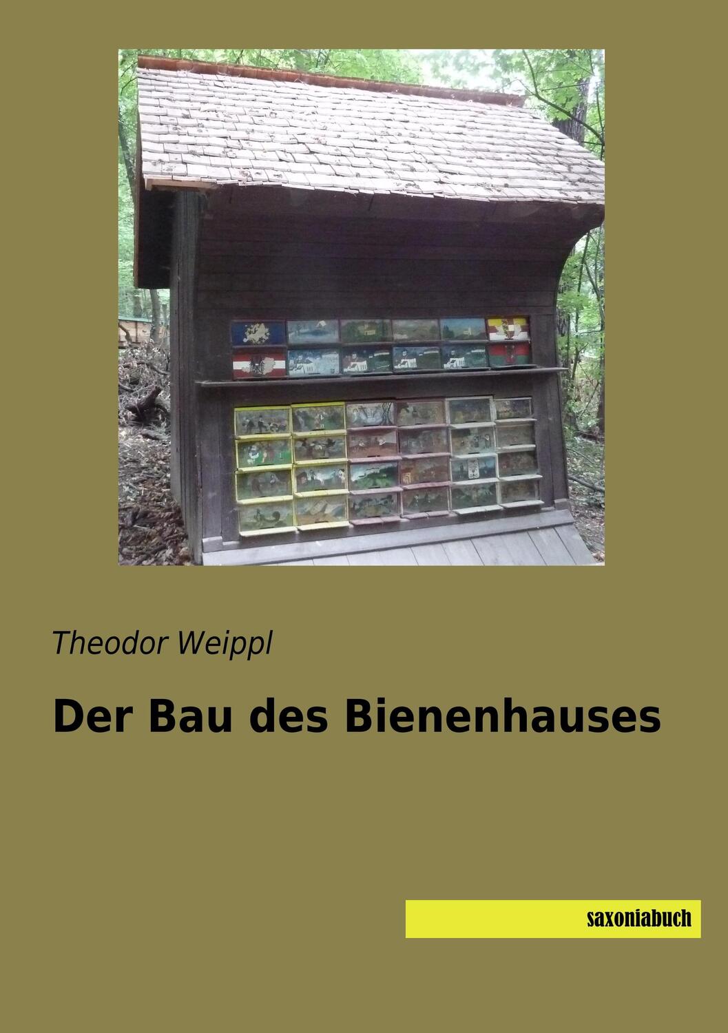 Cover: 9783957705709 | Der Bau des Bienenhauses | Theodor Weippl | Taschenbuch | Paperback