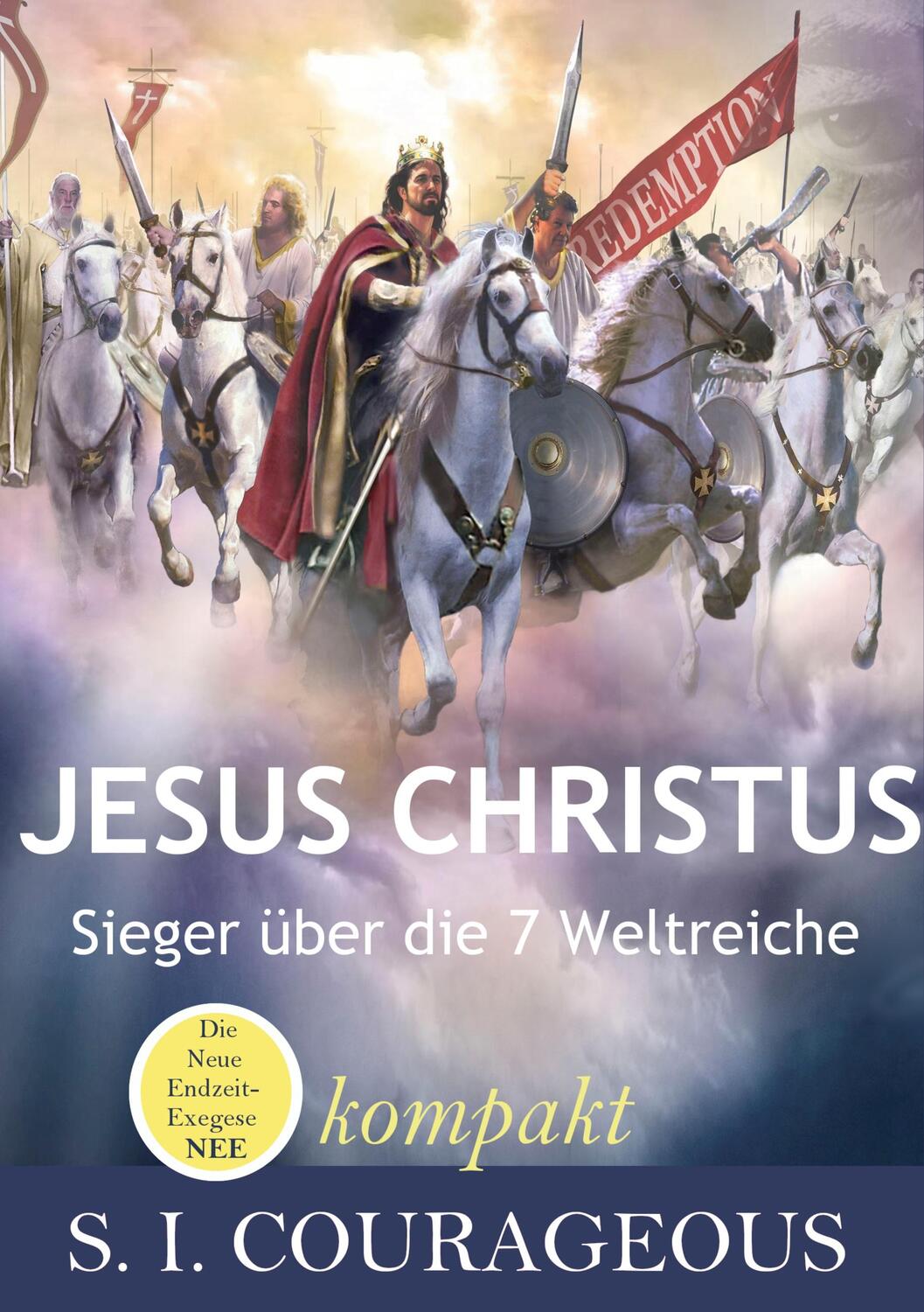 Cover: 9783750440814 | Jesus Christus | Sieger über die 7 Weltreiche (kompakt) | Courageous