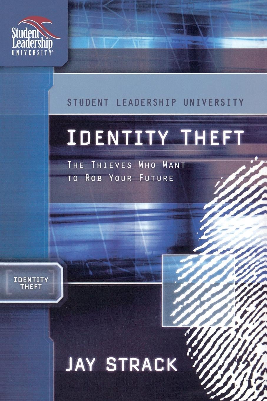 Cover: 9781418505943 | Identity Theft | The Thieves Who Want to Rob Your Future | Jay Strack