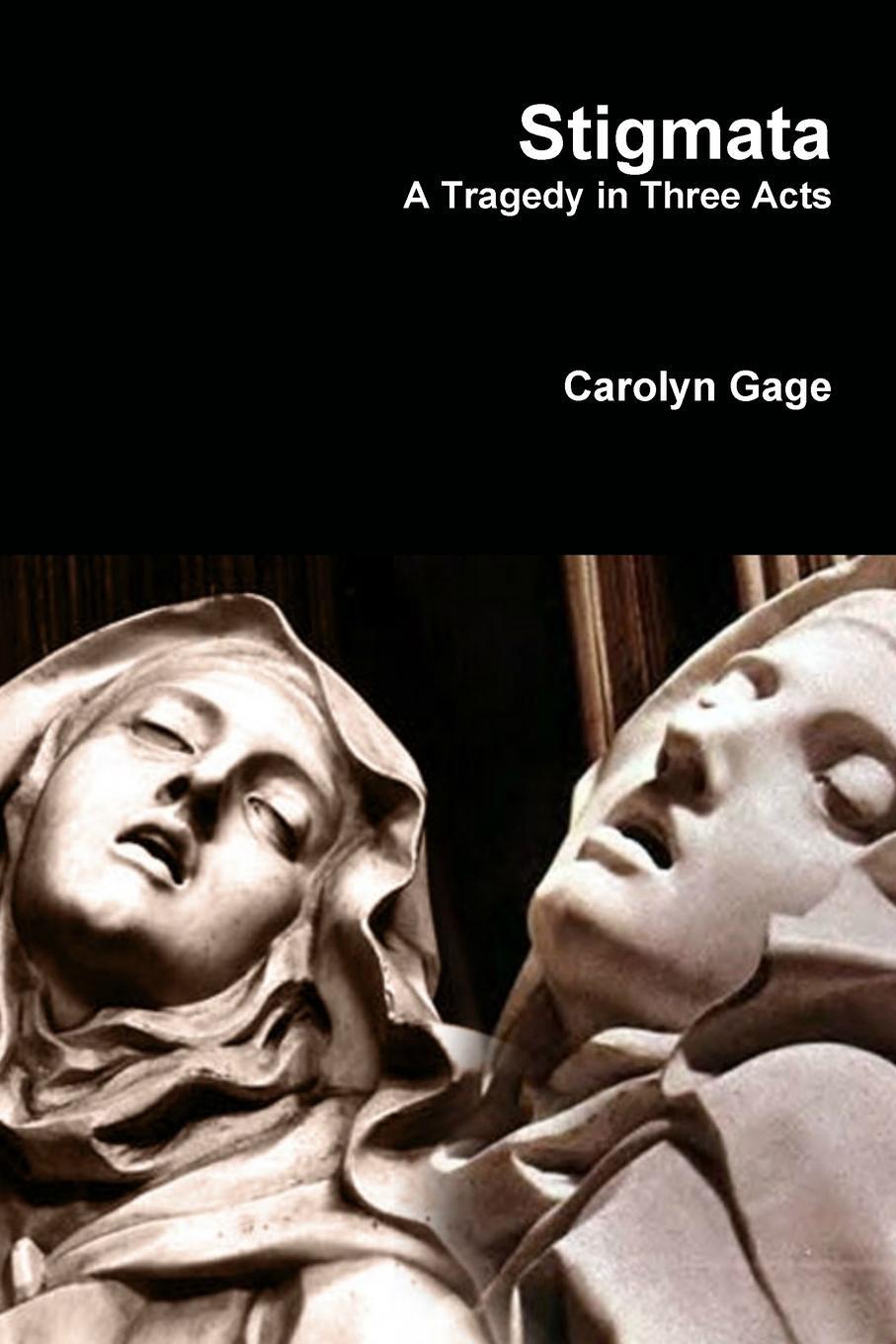 Cover: 9781312273450 | Stigmata | A Tragedy in Three Acts | Carolyn Gage | Taschenbuch | 2014