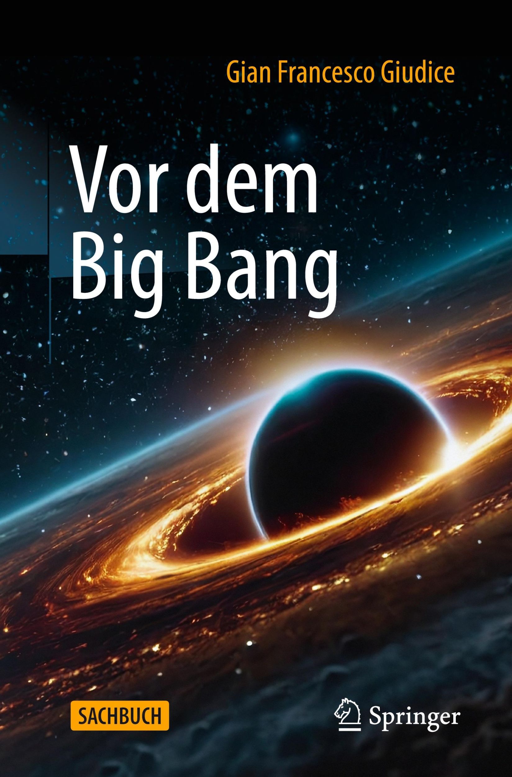 Cover: 9783662698464 | Vor dem Big Bang | Gian Francesco Giudice | Taschenbuch | xii | 2025