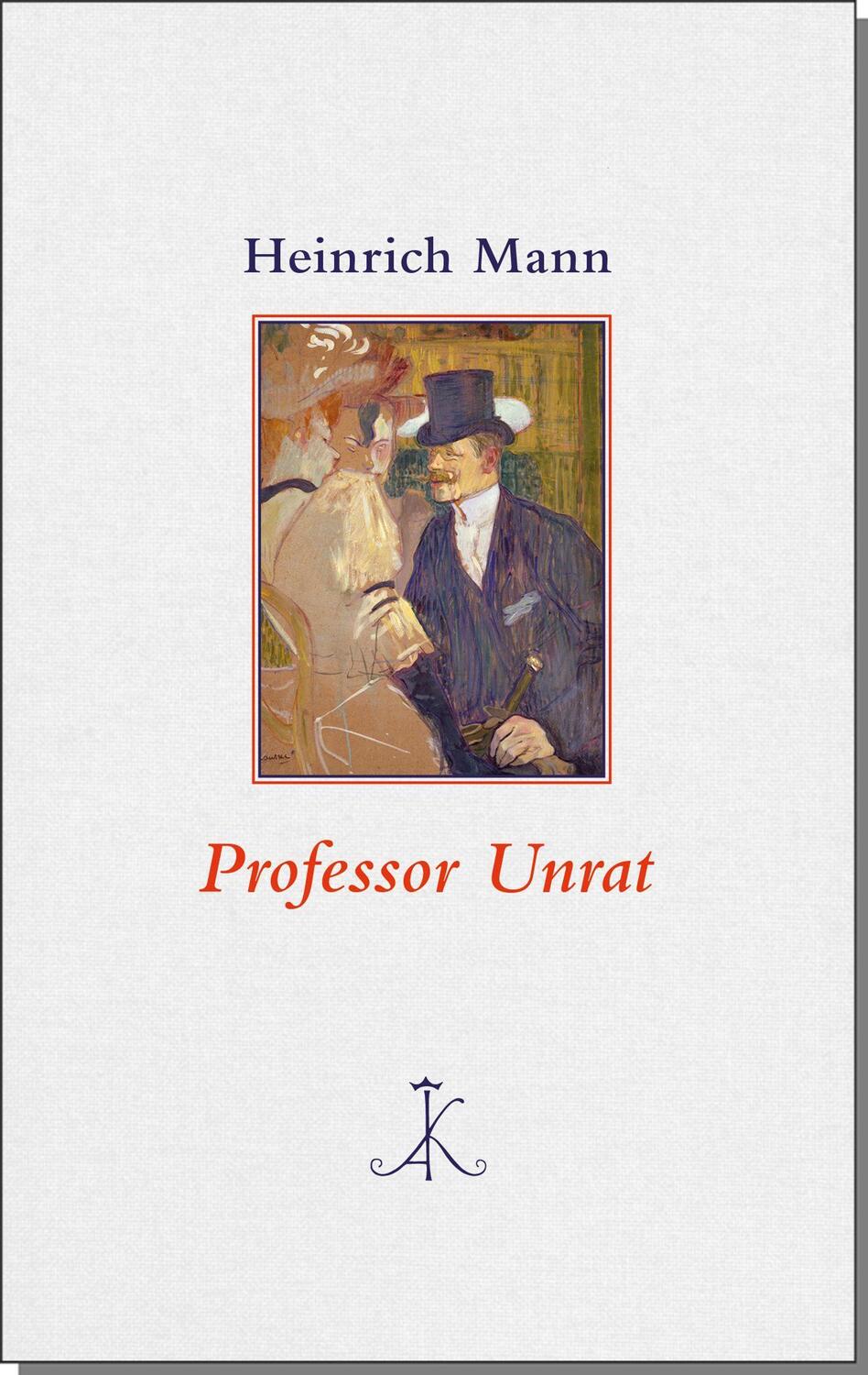 Cover: 9783520870025 | Professor Unrat | oder Das Ende eines Tyrannen | Heinrich Mann | Buch