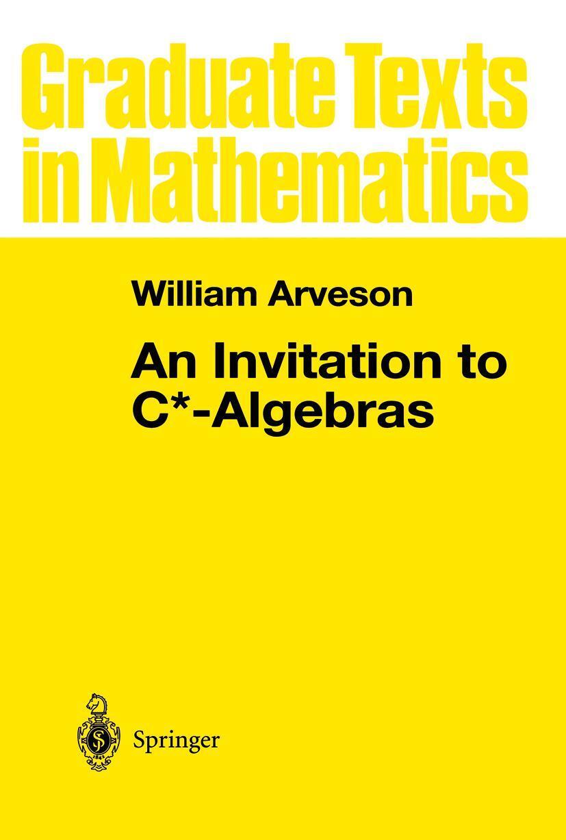 Cover: 9780387901763 | An Invitation to C*-Algebras | W. Arveson | Buch | x | Englisch | 1998