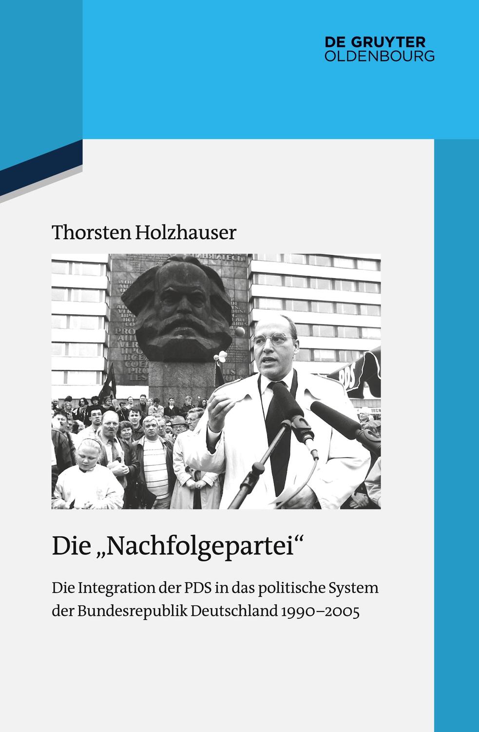 Cover: 9783110633429 | Die "Nachfolgepartei" | Thorsten Holzhauser | Buch | X | Deutsch