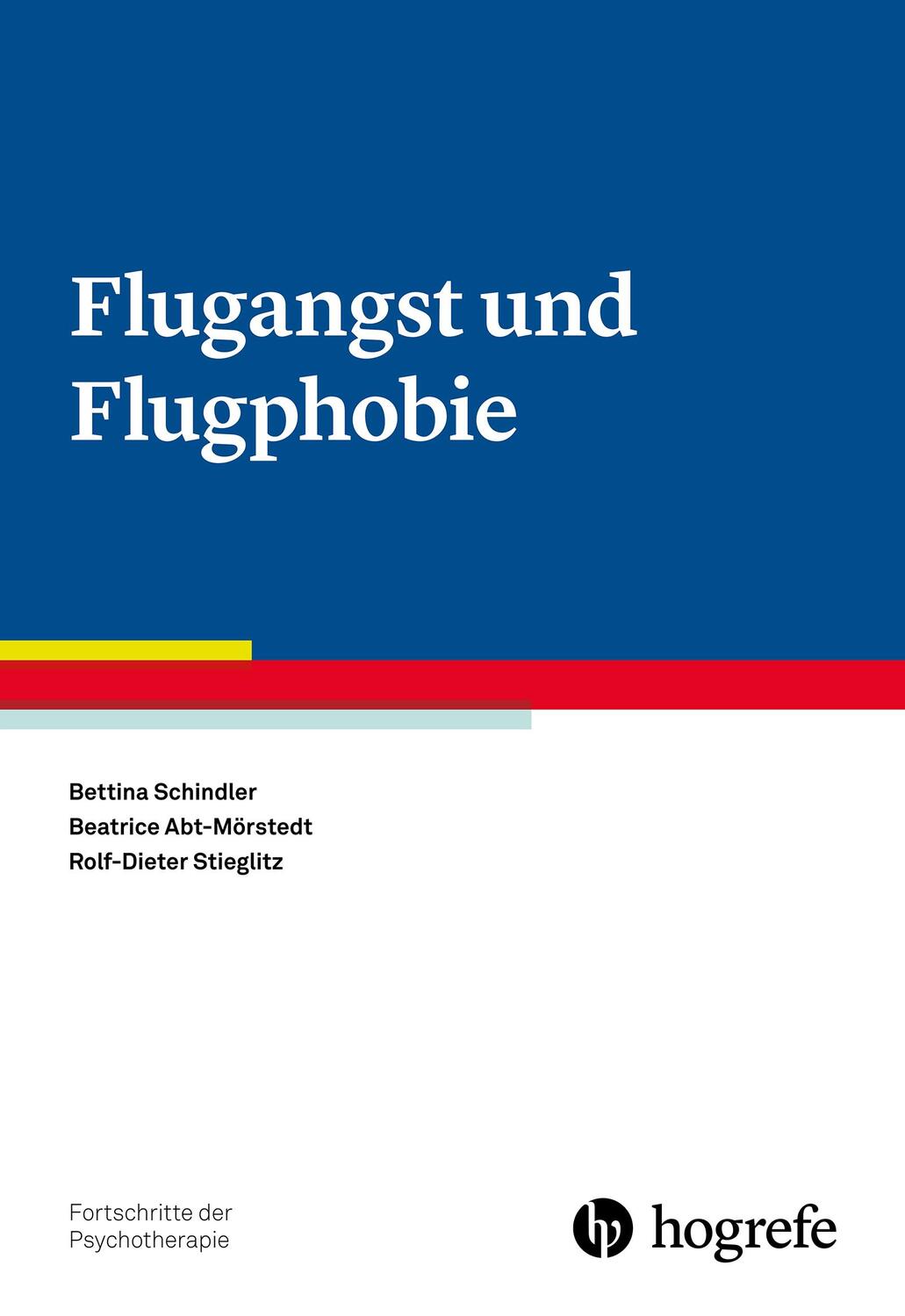 Cover: 9783801728649 | Flugangst und Flugphobie | Bettina Schindler (u. a.) | Taschenbuch