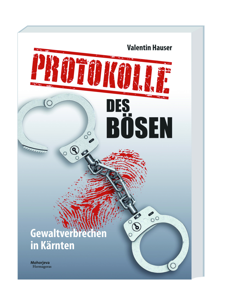 Cover: 9783708613093 | Protokolle des Bösen | Gewaltverbrechen in Kärnten | Valentin Hauser