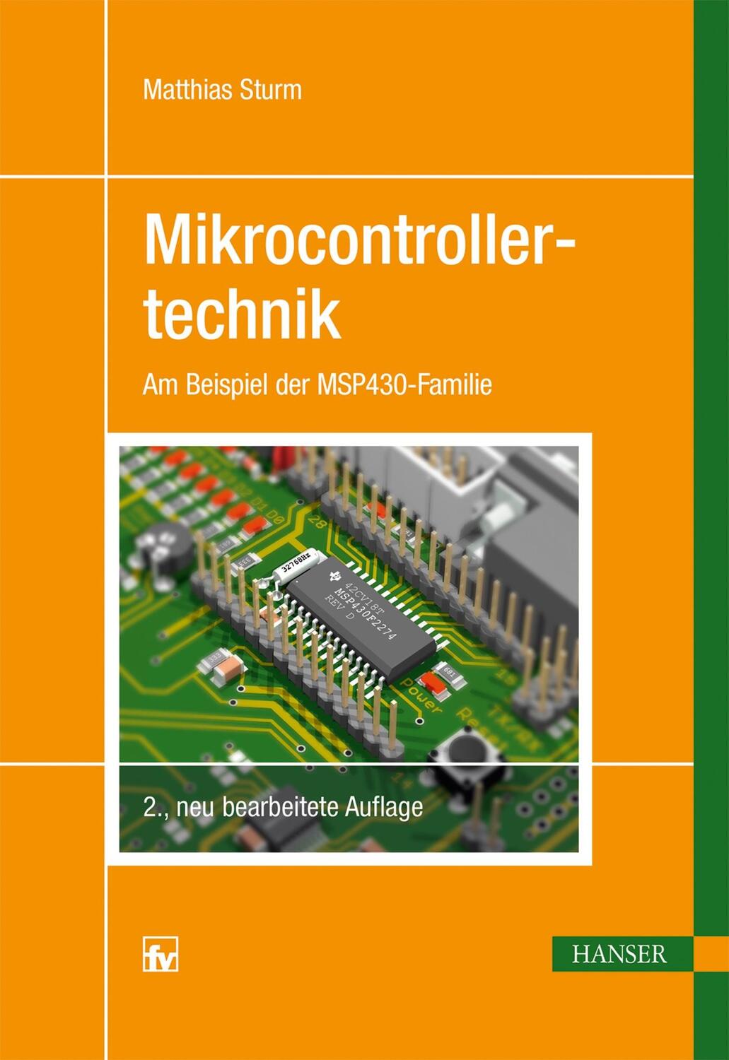 Cover: 9783446422315 | Mikrocontrollertechnik | Am Beispiel der MSP430-Familie | Sturm | Buch