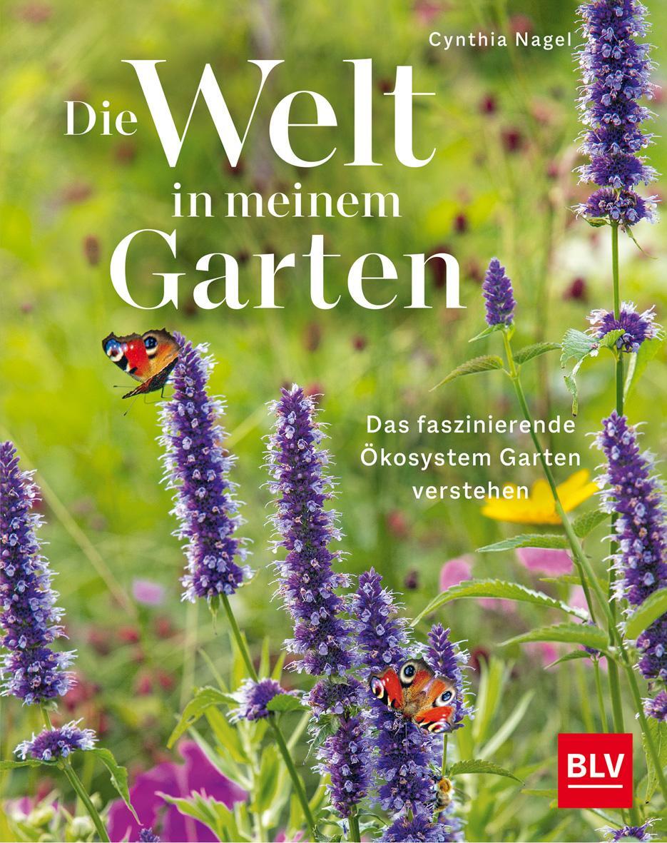 Cover: 9783967471151 | Die Welt in meinem Garten | Cynthia Nagel | Buch | 408 S. | Deutsch