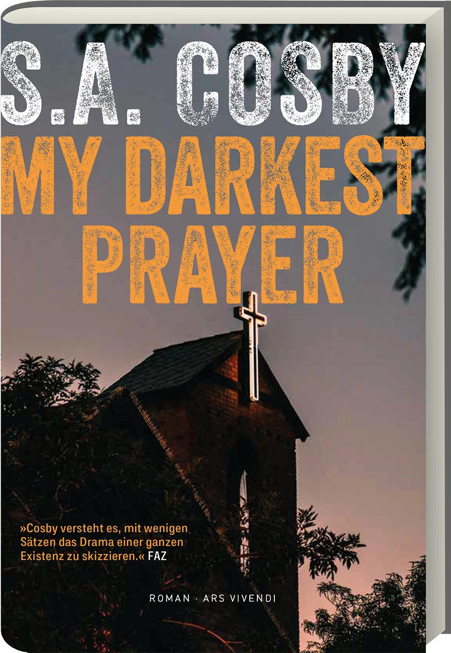 Cover: 9783747204658 | My Darkest Prayer | Kriminalroman | S. A. Cosby | Buch | 279 S. | 2023