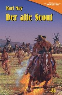 Cover: 9783780204813 | Der alte Scout | Erzählung aus 'Winnetou II', Abenteuer Winnetou | May