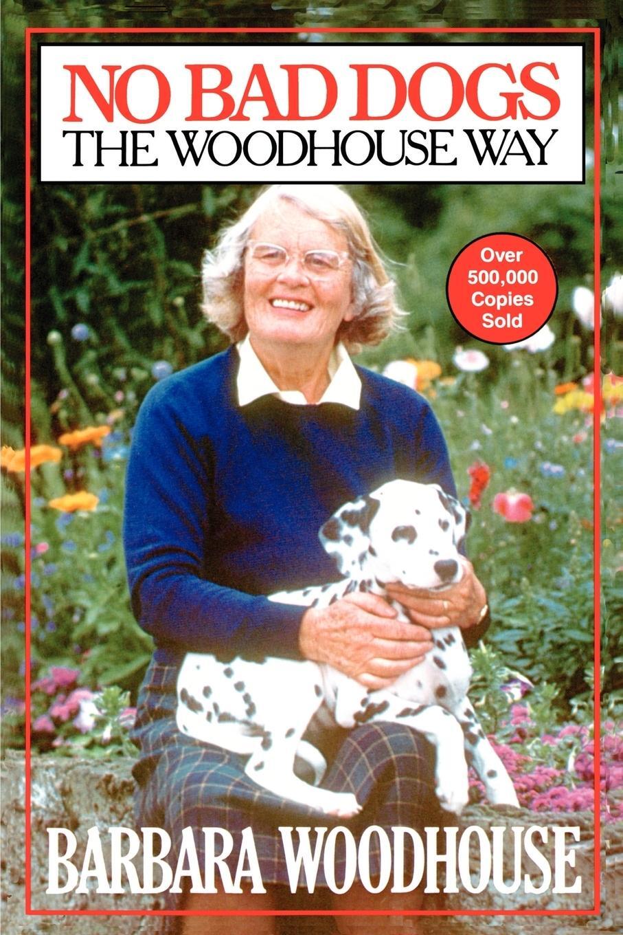 Cover: 9780671541859 | No Bad Dogs | The Woodhouse Way | Barbara Woodhouse | Taschenbuch