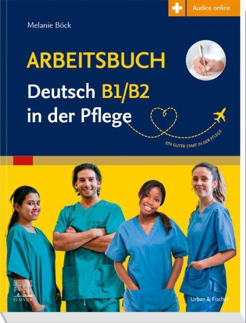 Cover: 9783437251030 | Arbeitsbuch Deutsch B1/B2 in der Pflege | Taschenbuch | 144 S. | 2023