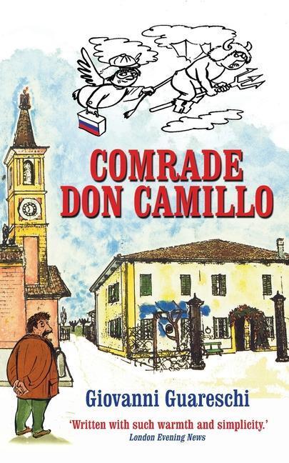 Cover: 9781900064330 | Comrade Don Camillo | No. 4 in the Don Camillo Series | Guareschi