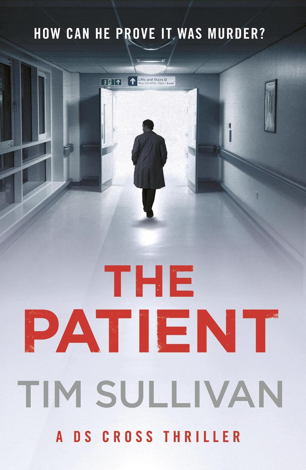 Cover: 9781801107747 | The Patient | Tim Sullivan | Taschenbuch | Paperback | 416 S. | 2022