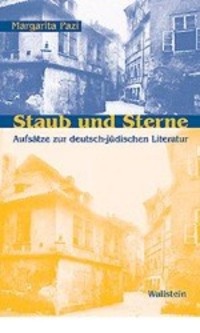 Cover: 9783892443575 | Staub und Sterne | Aufsätze zur deutsch-jüdischen Literatur | Pazi