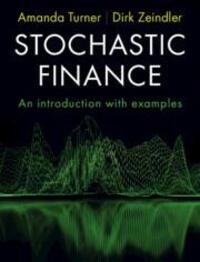 Cover: 9781009048941 | Stochastic Finance | An Introduction with Examples | Turner (u. a.)