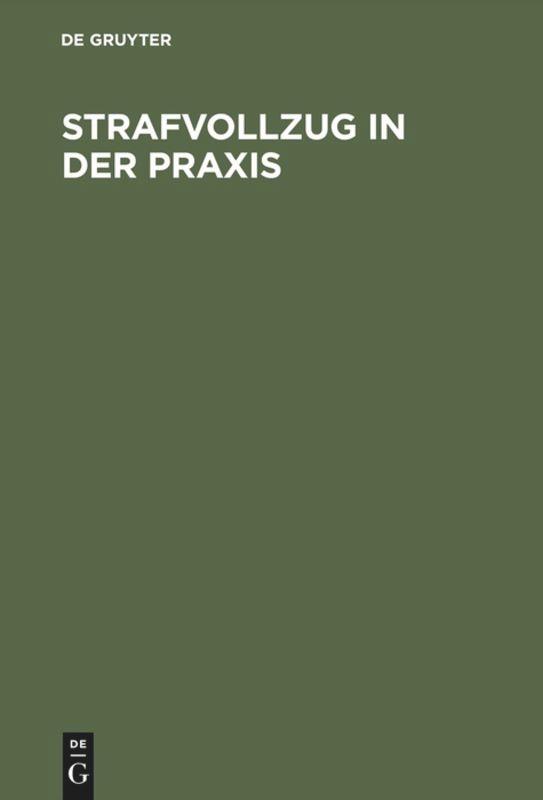 Cover: 9783110109061 | Strafvollzug in der Praxis | Günter Blau (u. a.) | Buch | XXXVIII