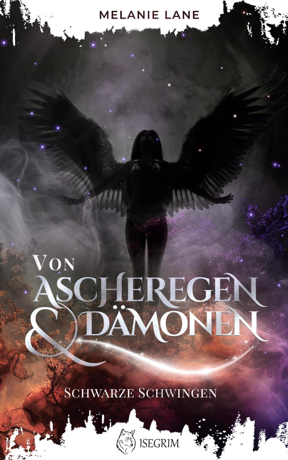Cover: 9783954529858 | Von Ascheregen &amp; Dämonen | Schwarze Schwingen | Melanie Lane | Buch