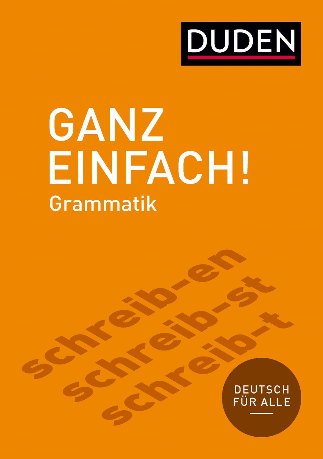 Cover: 9783411743230 | Ganz einfach! Deutsche Grammatik | Dudenredaktion | Taschenbuch | 2017