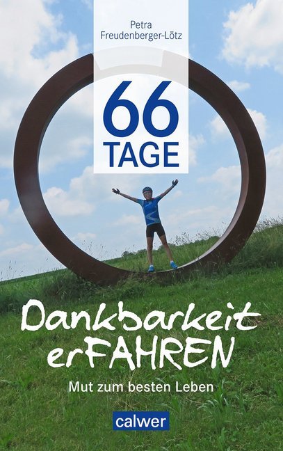 Cover: 9783766845153 | 66 Tage Dankbarkeit erfahren | Mut zum besten Leben | Taschenbuch