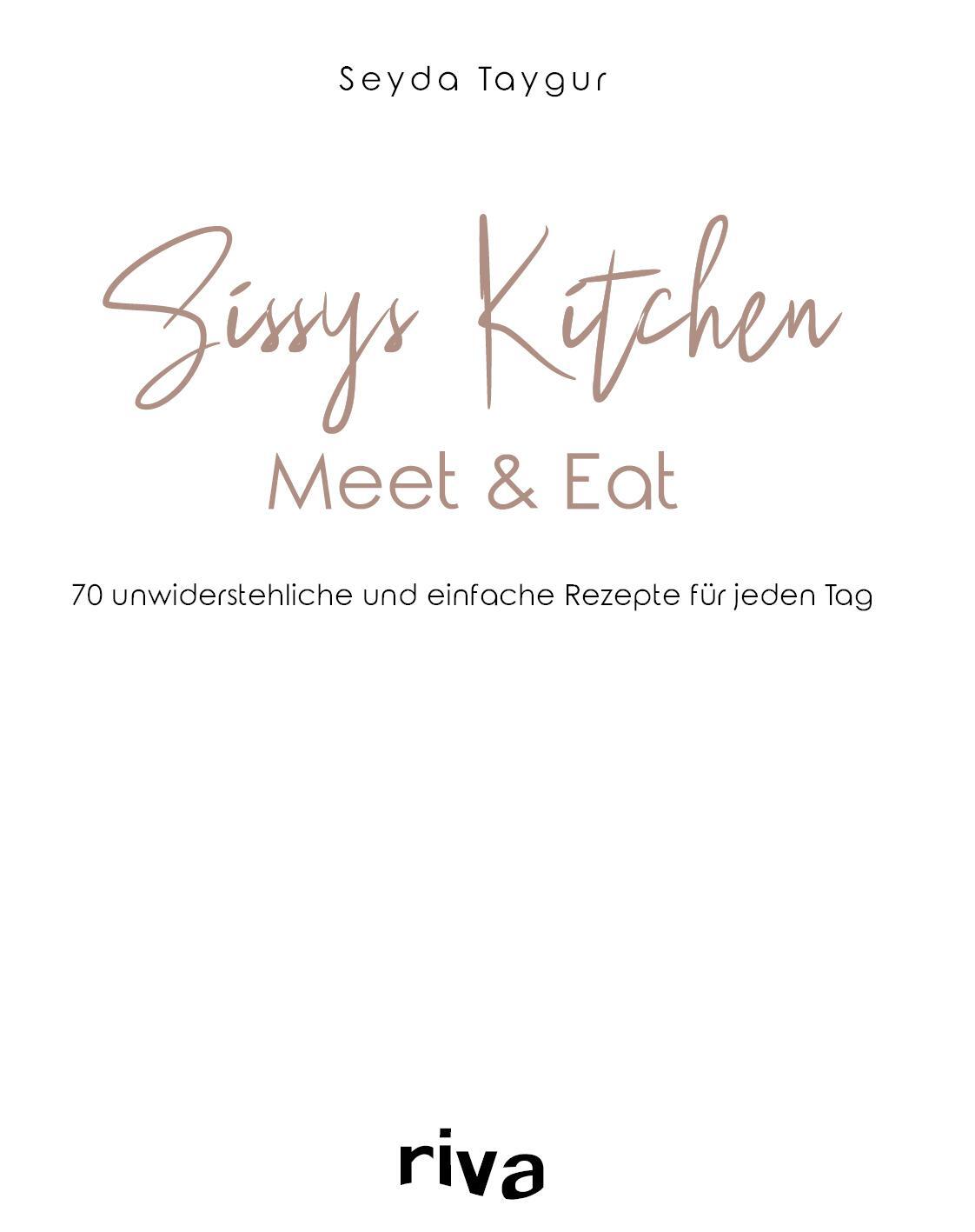 Bild: 9783742317278 | Sissys Kitchen: Meet &amp; Eat | Seyda Taygur | Buch | 4-farbig | 160 S.