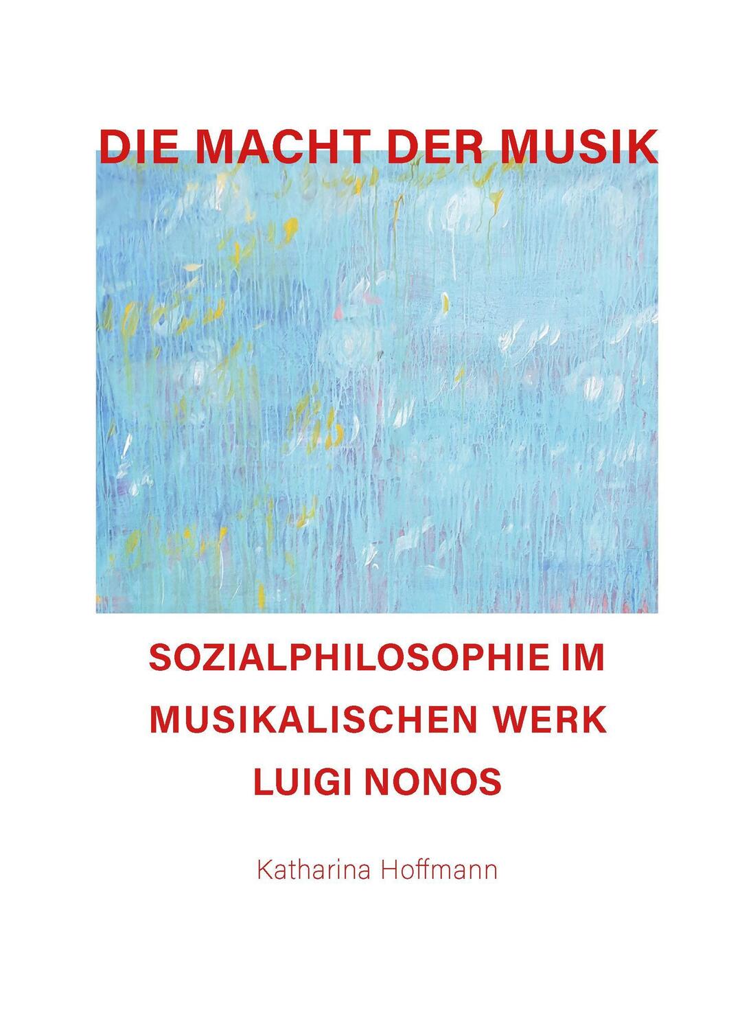 Cover: 9783940762764 | Die Macht der Musik | Katharina Hoffmann | Taschenbuch | 285 S. | 2021