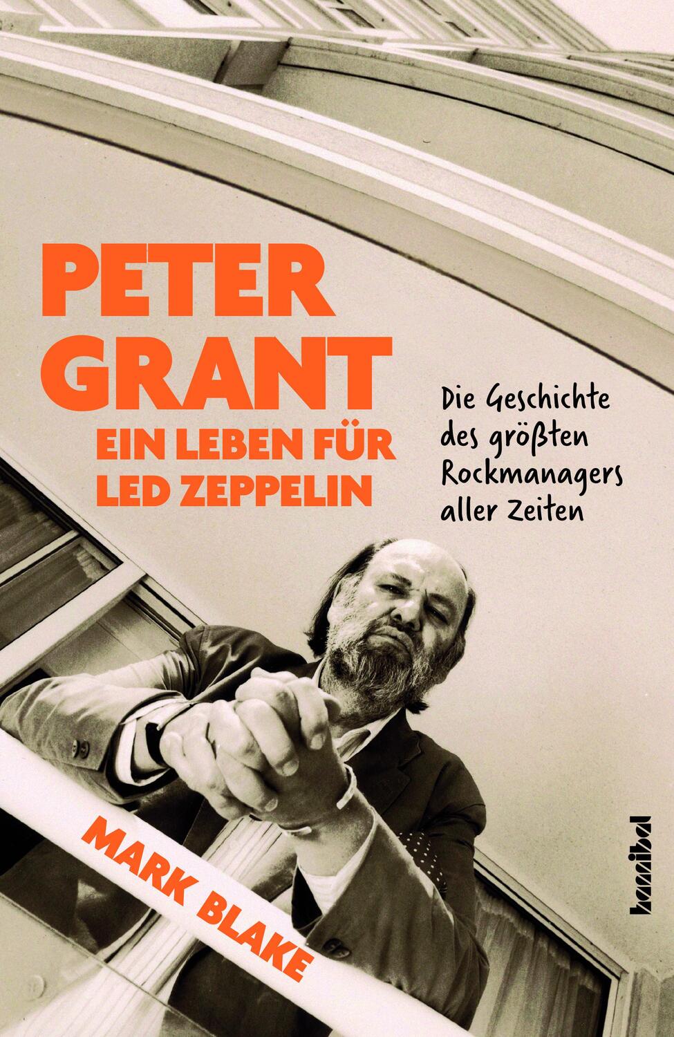 Cover: 9783854456711 | Peter Grant - Ein Leben für Led Zeppelin | Mark Blake | Buch | Deutsch