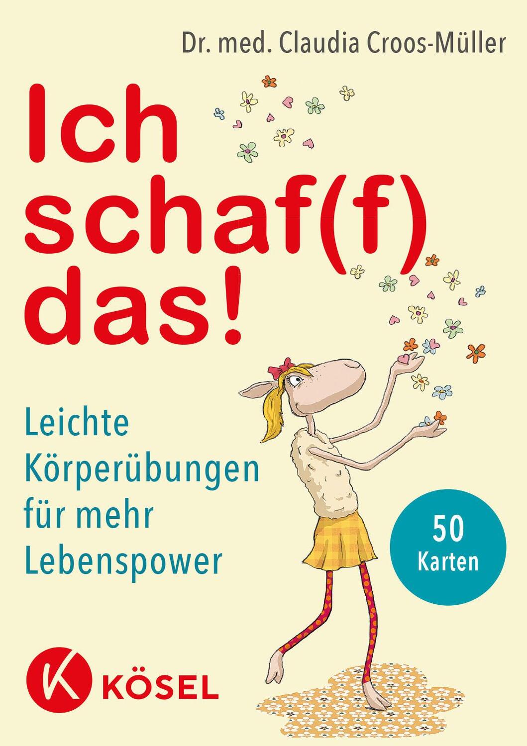 Cover: 9783466347629 | Ich schaf(f) das! | Claudia Croos-Müller | Box | 112 S. | Deutsch