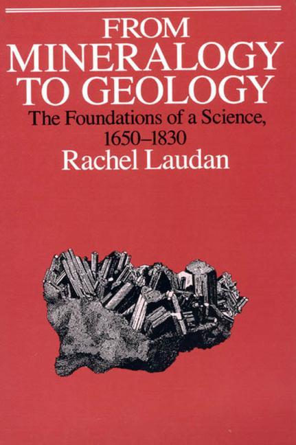 Cover: 9780226469478 | From Mineralogy to Geology | The Foundations of a Science, 1650-1830