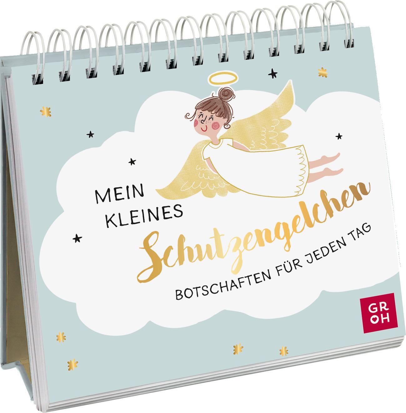 Cover: 9783848502318 | Mein kleines Schutzengelchen - Botschaften für jeden Tag | Groh Verlag
