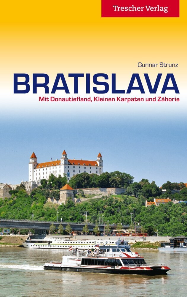 Cover: 9783897943711 | TRESCHER Reiseführer Bratislava | Gunnar Strunz | Taschenbuch | 252 S.