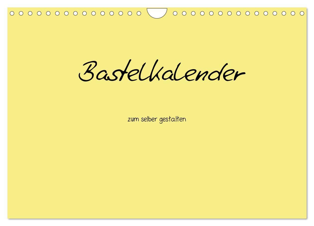 Cover: 9783435770571 | Bastelkalender - Gelb (Wandkalender 2025 DIN A4 quer), CALVENDO...