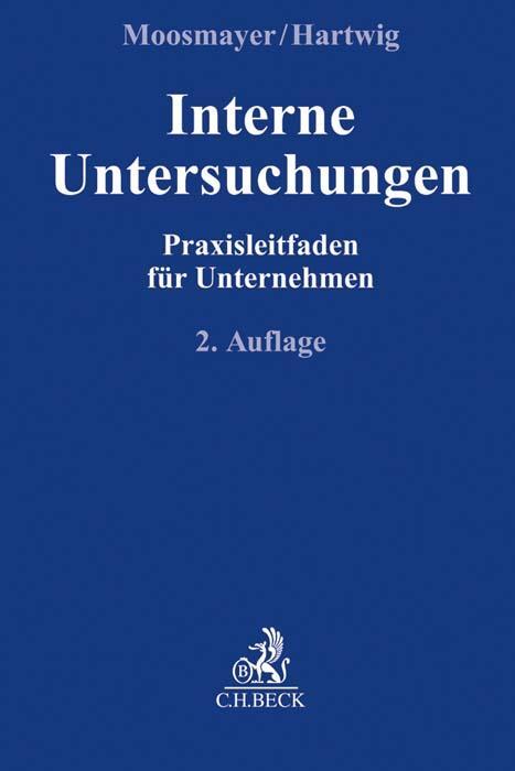Cover: 9783406706448 | Interne Untersuchungen | Praxisleitfaden für Unternehmen | Taschenbuch
