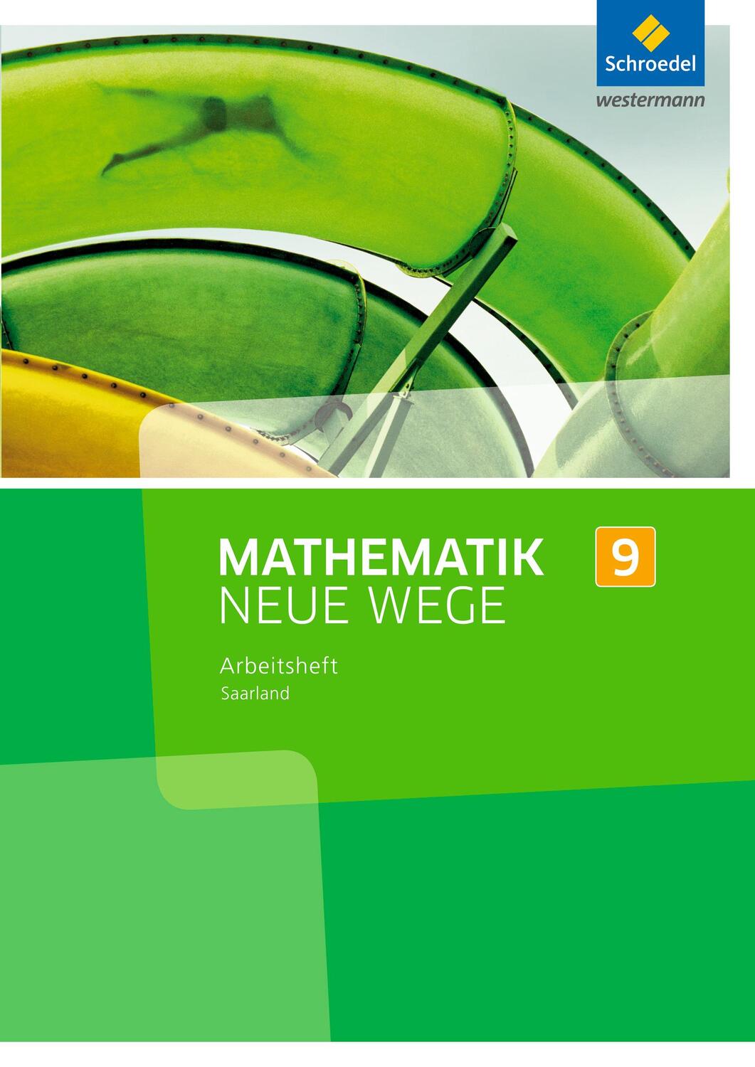 Cover: 9783507887282 | Mathematik Neue Wege SI 9. Arbeitsheft. Saarland | Ausgabe 2016 | 2017