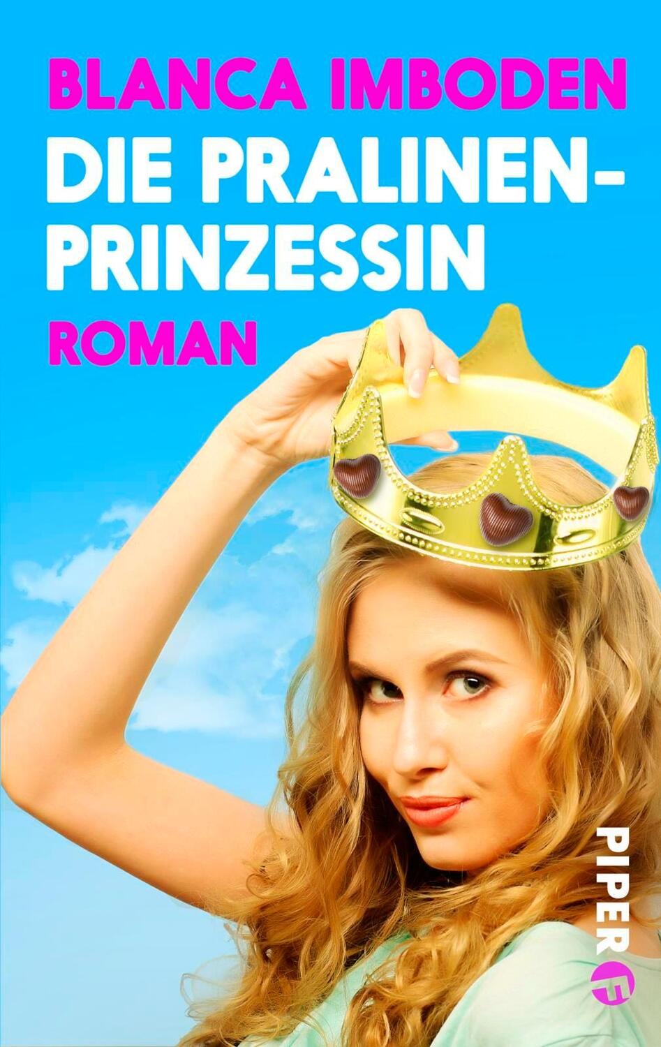 Cover: 9783492500739 | Die Pralinen-Prinzessin | Blanca Imboden | Taschenbuch | Deutsch