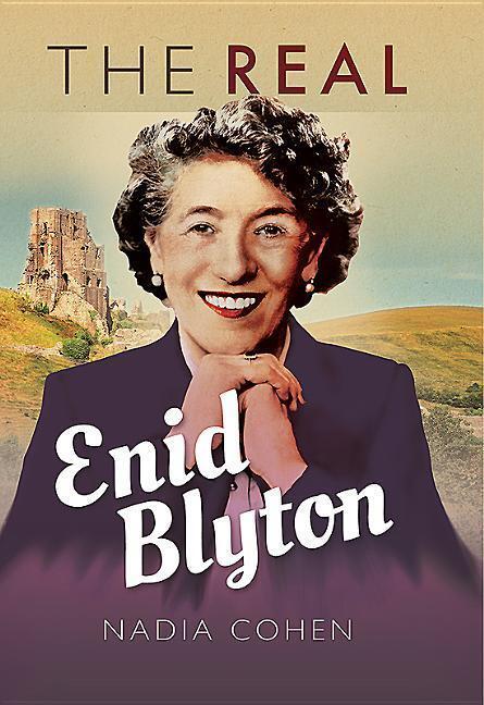 Cover: 9781526722034 | The Real Enid Blyton | Nadia Cohen | Buch | Gebunden | Englisch | 2018