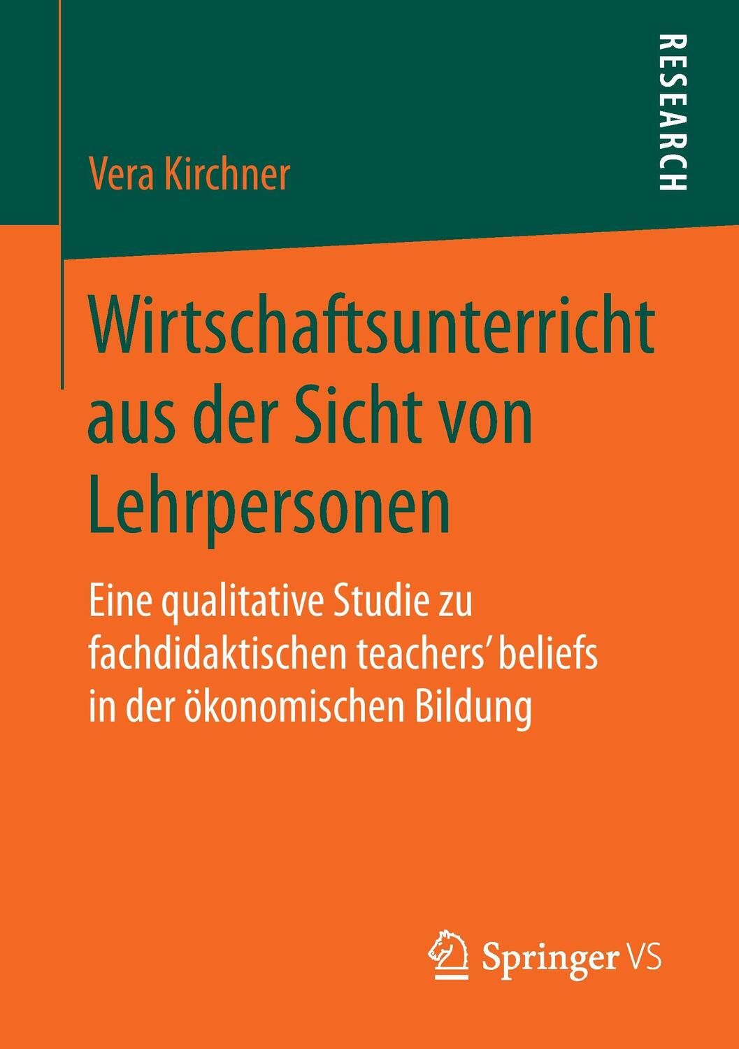 Cover: 9783658108311 | Wirtschaftsunterricht aus der Sicht von Lehrpersonen | Vera Kirchner