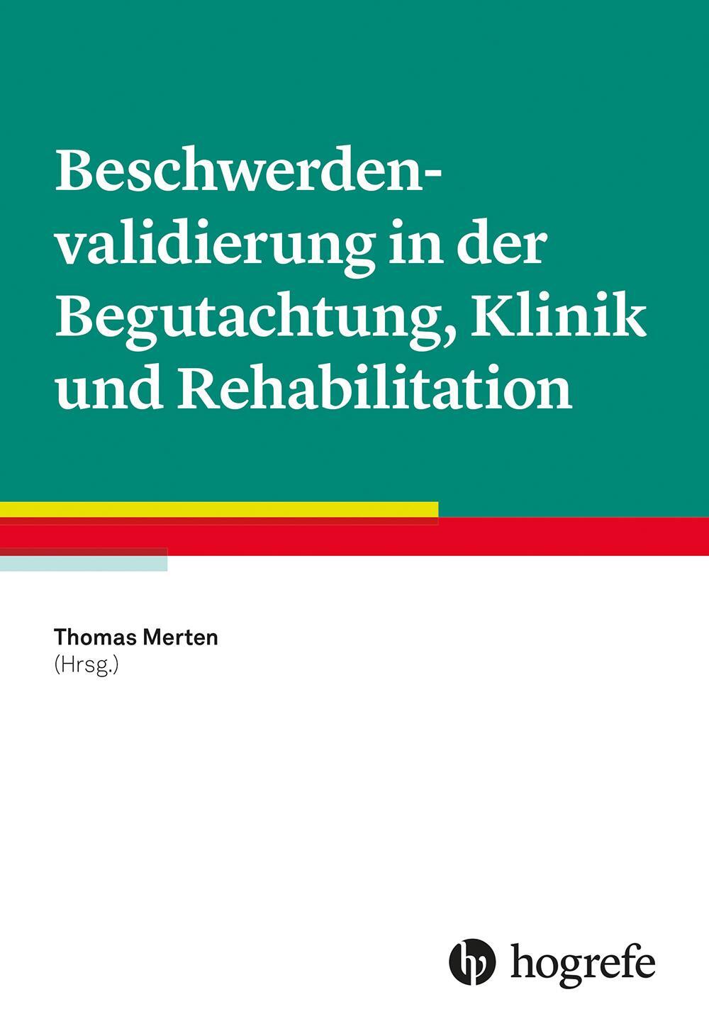 Cover: 9783801731809 | Beschwerdenvalidierung in der Begutachtung, Klinik und Rehabilitation