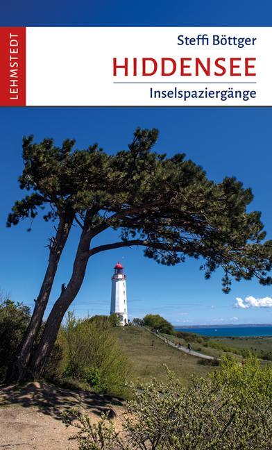 Cover: 9783942473569 | Hiddensee | Inselspaziergänge | Steffi Böttger | Taschenbuch | Deutsch