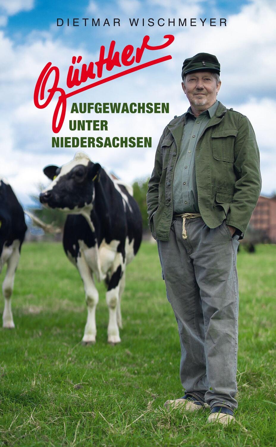 Bild: 9783982254401 | Günther - Aufgewachsen unter Niedersachsen | Dietmar Wischmeyer | Buch