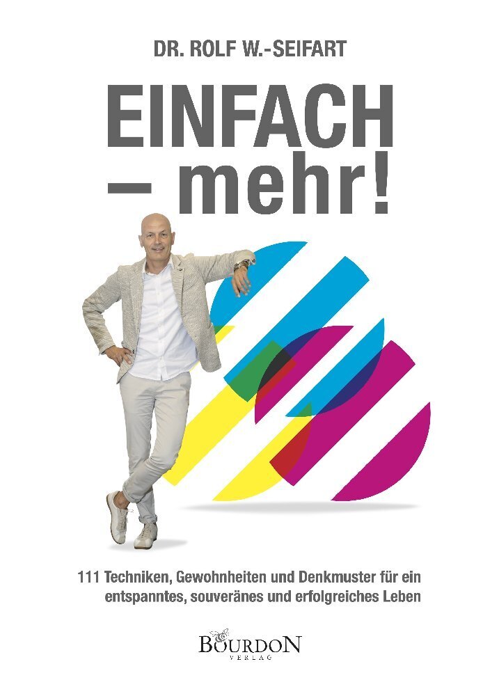 Cover: 9783949869617 | EINFACH - mehr! | Rolf W.-Seifart | Buch | 294 S. | Deutsch | 2022