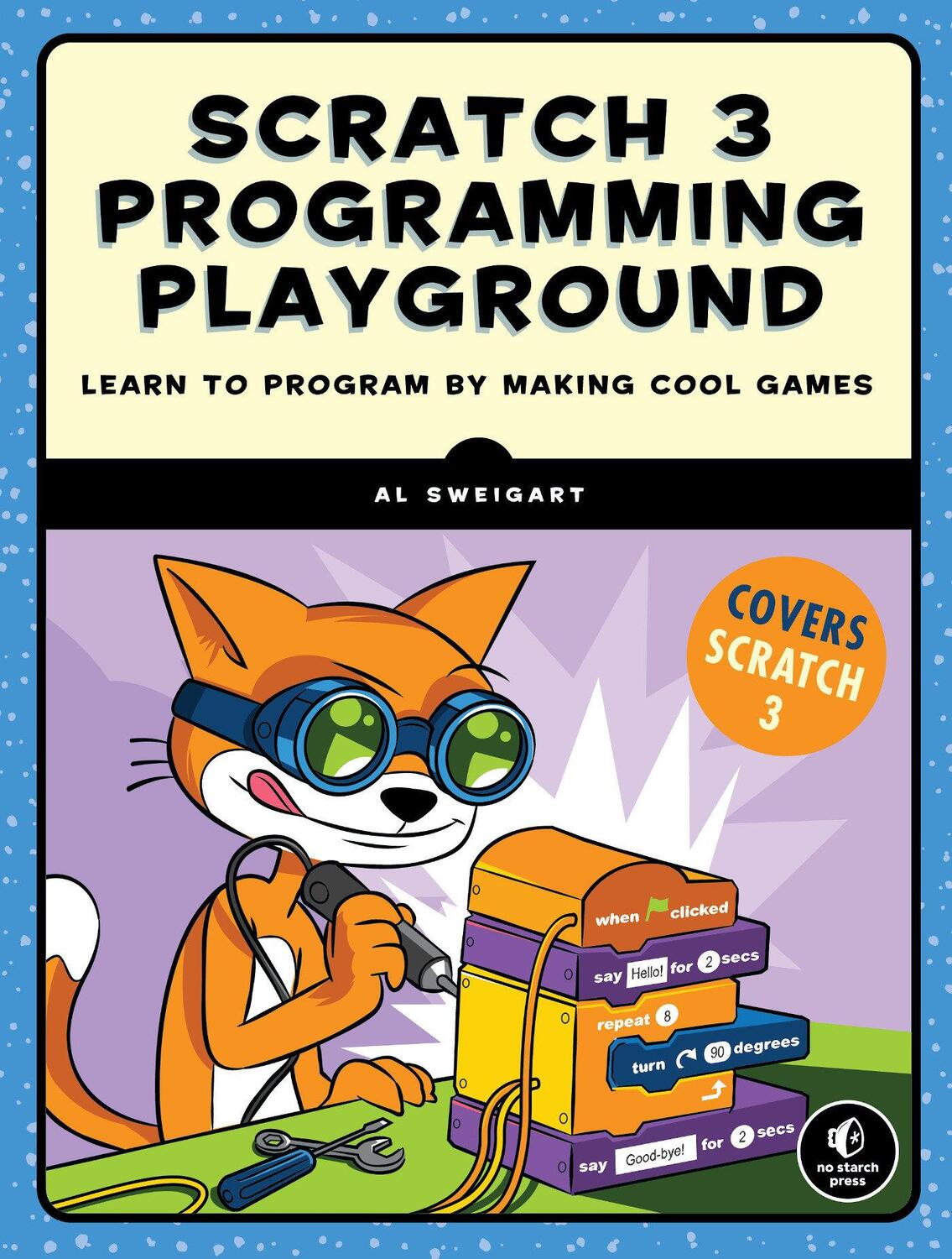 Cover: 9781718500211 | Scratch 3 Programming Playground: Learn to Program by Making Cool...