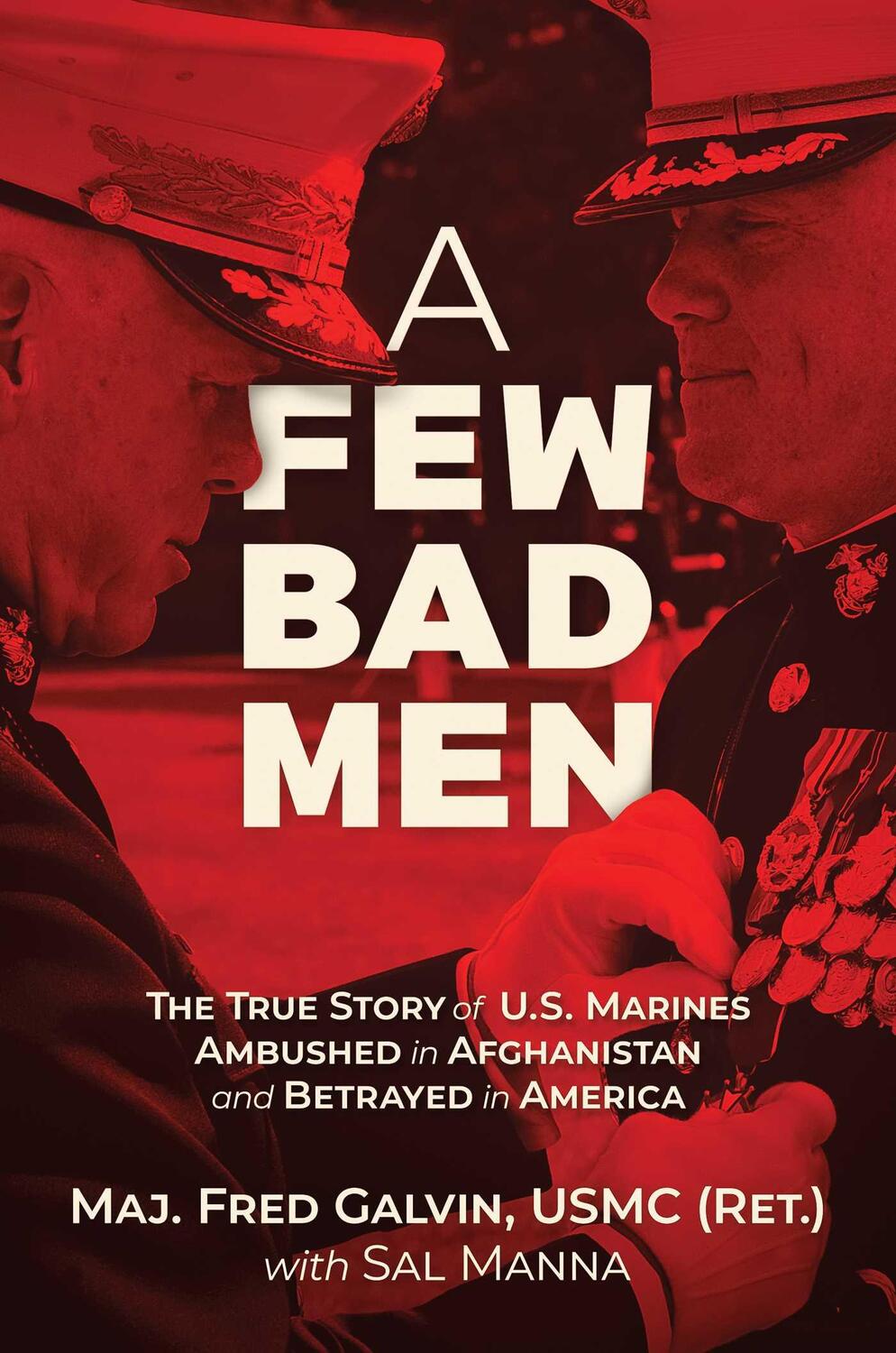 Cover: 9781637584132 | A Few Bad Men | USMC, Major Fred Galvin | Buch | Englisch | 2022