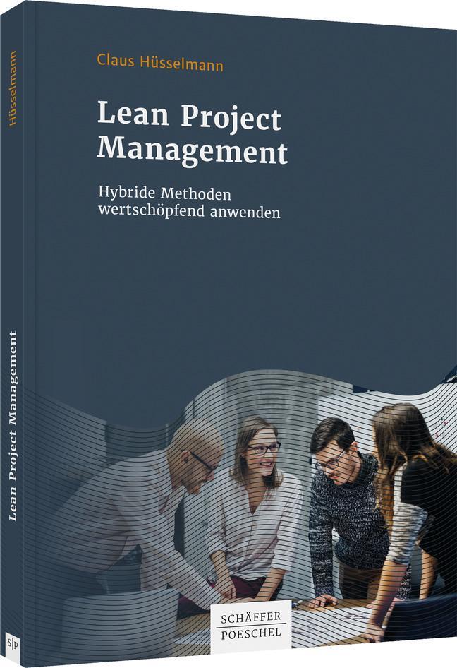 Cover: 9783791052342 | Lean Project Management | Hybride Methoden wertschöpfend anwenden