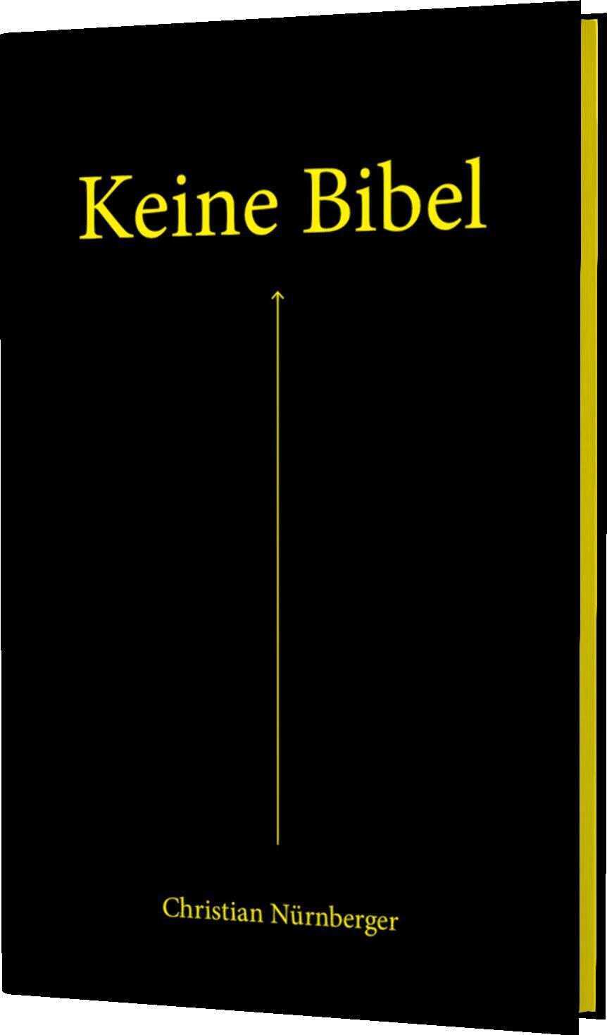 Cover: 9783522305419 | Keine Bibel | Christian Nürnberger | Buch | 240 S. | Deutsch | 2020