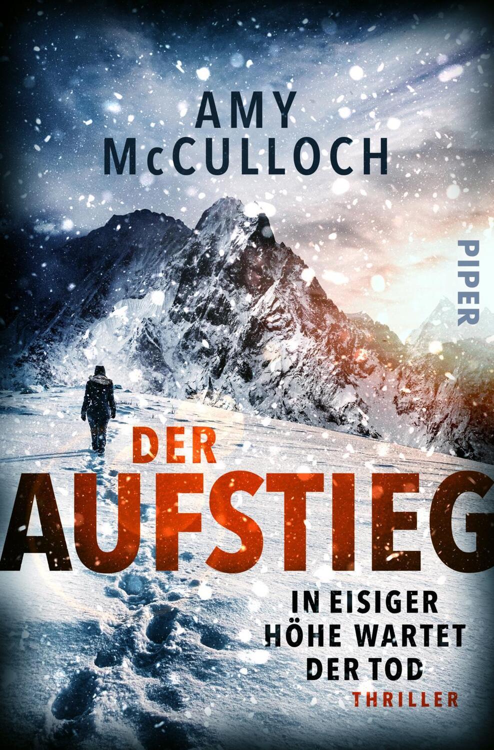 Cover: 9783492063432 | Der Aufstieg - In eisiger Höhe wartet der Tod | Amy McCulloch | Buch