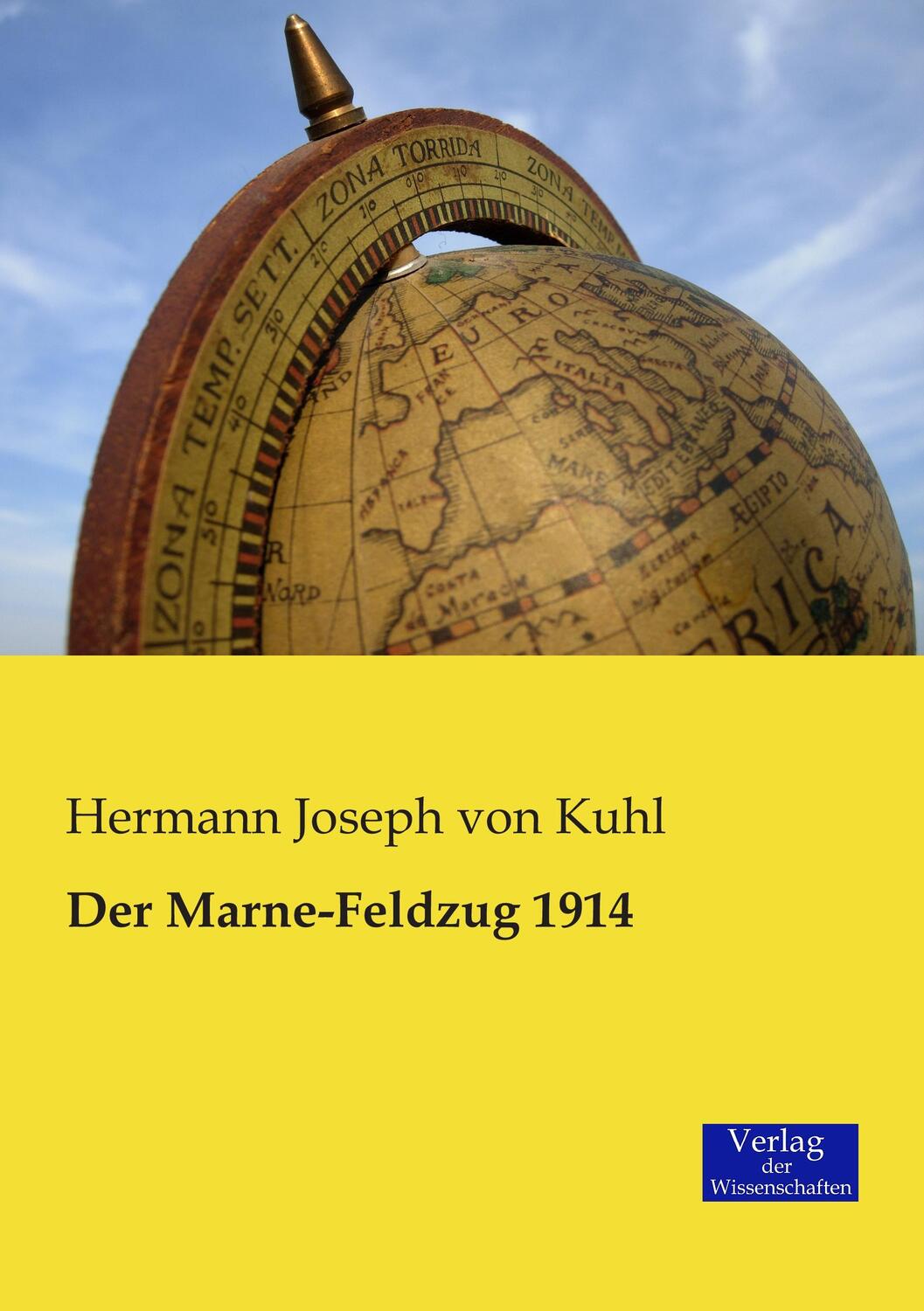 Cover: 9783957000811 | Der Marne-Feldzug 1914 | Hermann Joseph Von Kuhl | Taschenbuch | 2019
