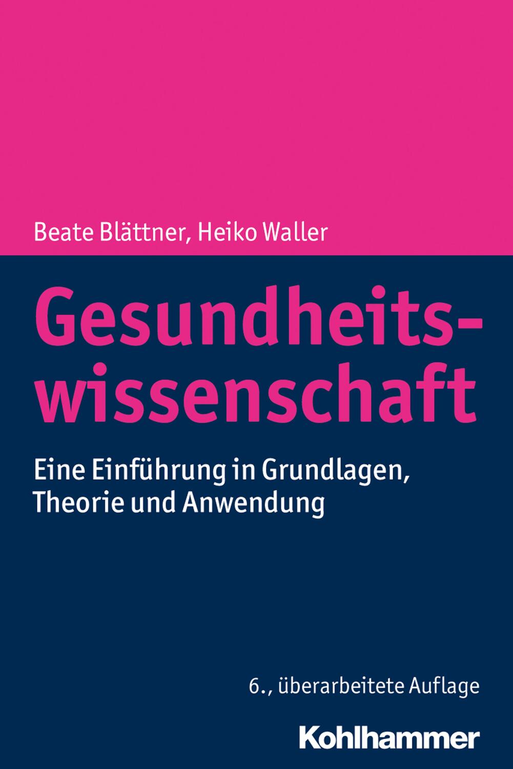Cover: 9783170350120 | Gesundheitswissenschaft | Beate Blättner (u. a.) | Taschenbuch | 2018